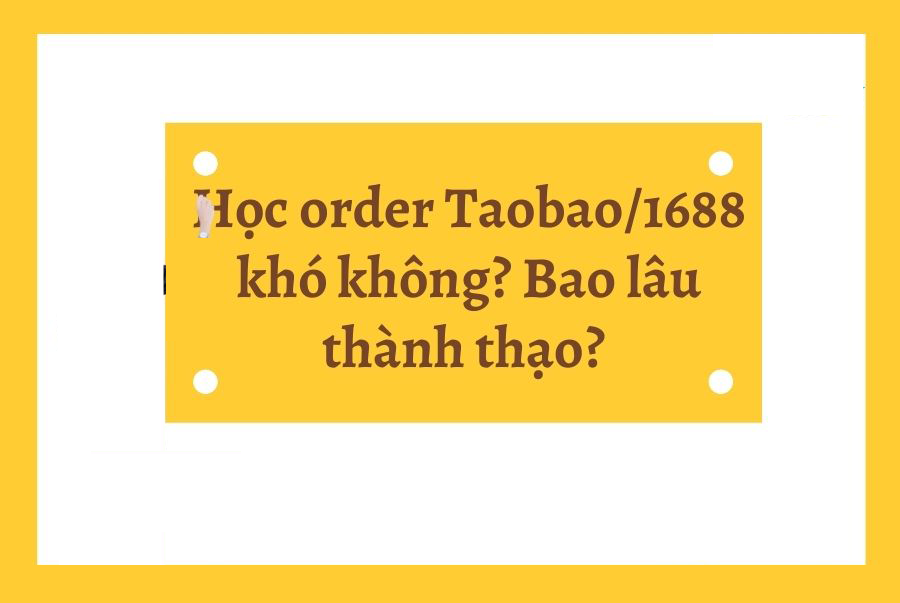 HỌC ORDER BAO LÂU THÀNH THẠO? HỌC ORDER ĐỂ LÀM NGHỀ GÌ? 